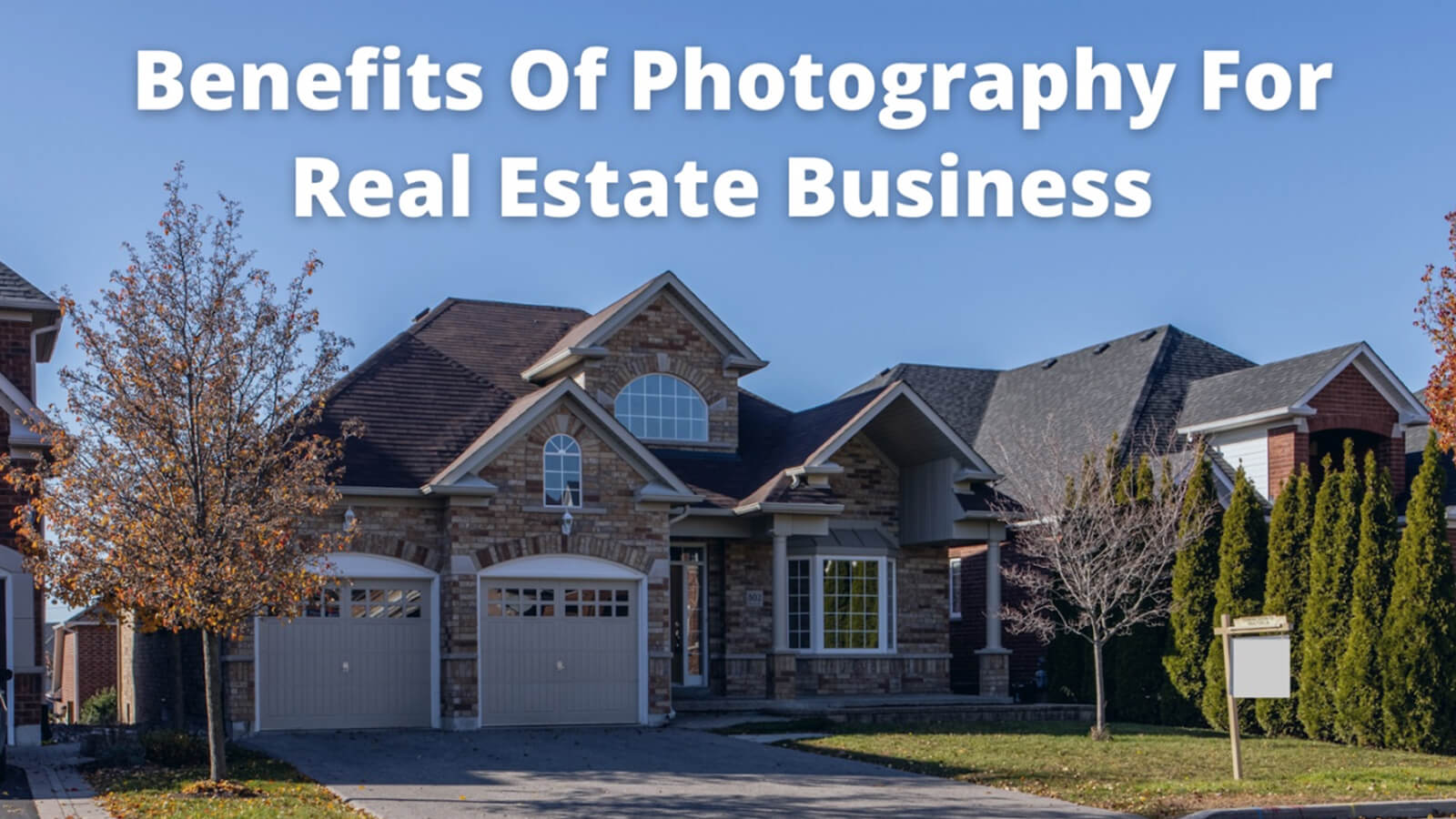 Benefits of Professional Real Estate Photography