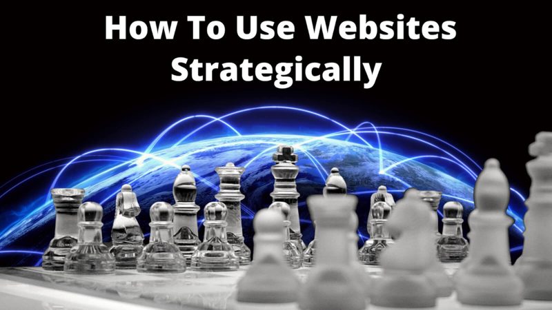 Ways to use Websites Strategically
