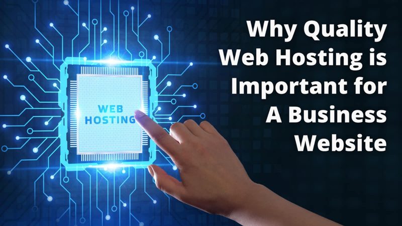 Why You Need Quality Web Hosting For Business