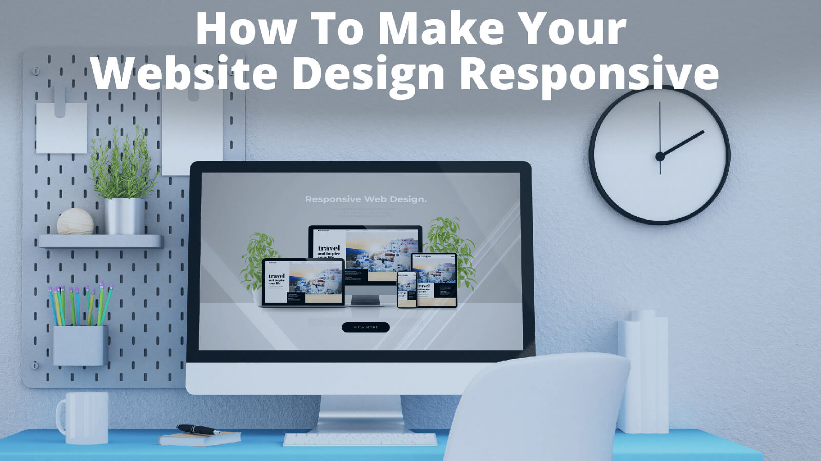 How to Make Website Design Responsive