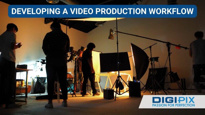 How to Develop a Successful Video Production Workflow