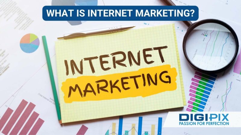 What is Internet Marketing