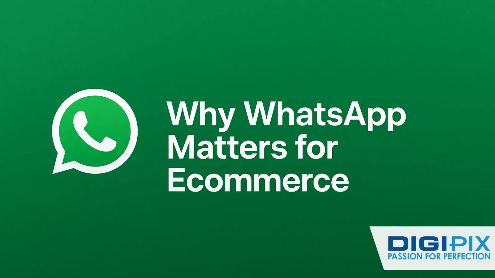 WhatsApp Importance for E-commerce