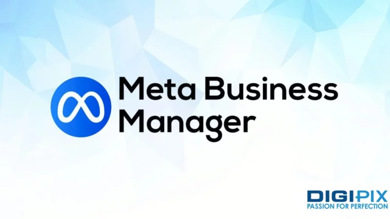 How to Use Meta Business Manager for Advertising 114 DigiPixInc-How-to-use-Meta-Business-Manager-for-advertising-1