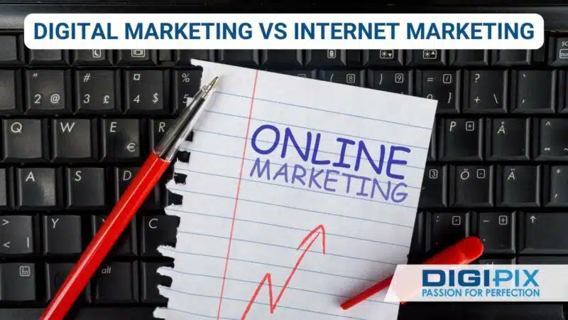 Digital Marketing vs. Internet Marketing - What's the Difference 338 Digital Marketing and Internet Marketing